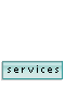 services |